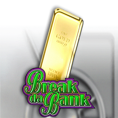 Break Da Bank